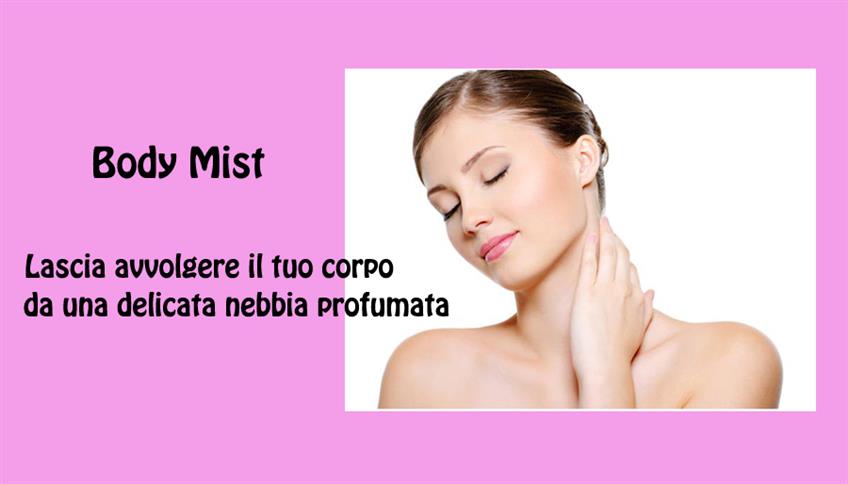Body Mist: se le provi … Body Mist: se le provi …